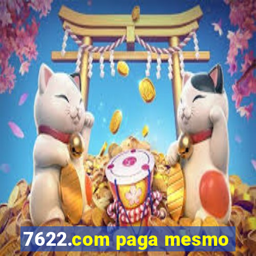 7622.com paga mesmo